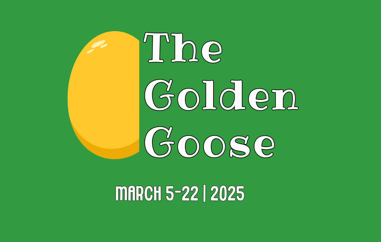 Popcorn Hat Players Present: The Golden Goose