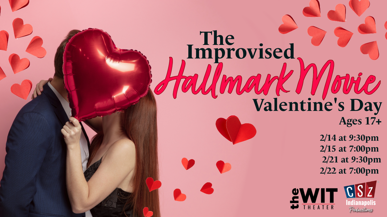 The Improvised Hallmark Movie: Valentine's Day (Ages 17+)