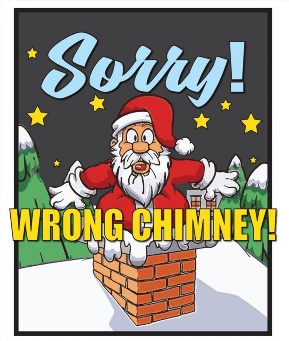 Sorry Wrong Chimney