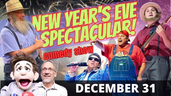 The New Year`s Eve Spectacular comedy show  12/31 (2pm)