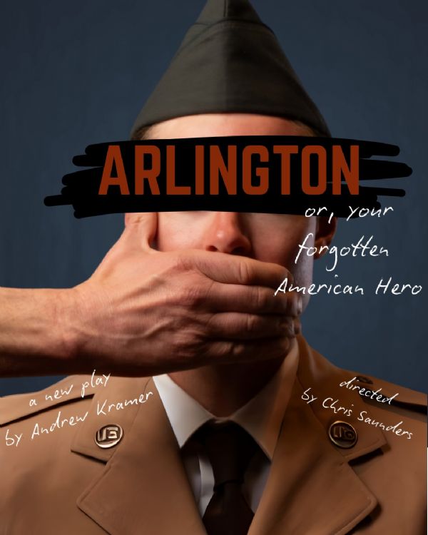 Arlington, or Your Forgotten American Hero by Andrew Kramer