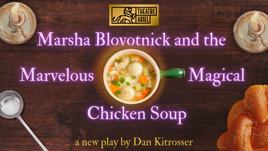 Marsha Blovotnick and the Marvelous, Magical Chicken Soup