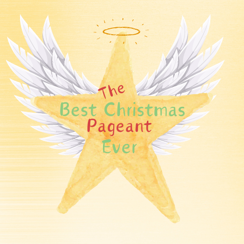 The Best Christmas Pageant Ever