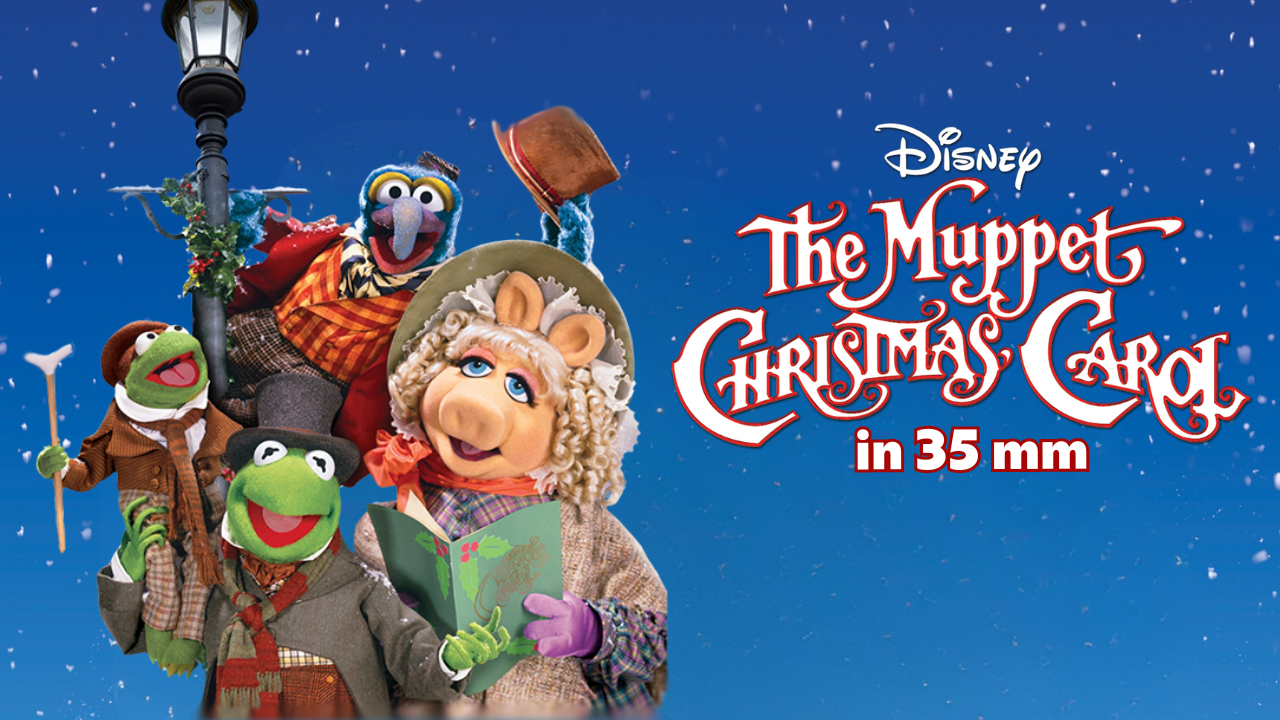 THE MUPPET CHRISTMAS CAROL IN 35MM