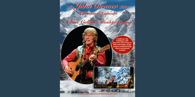 Chris Collins - The John Denver Tribute Christmas Concert with Boulder Canyon