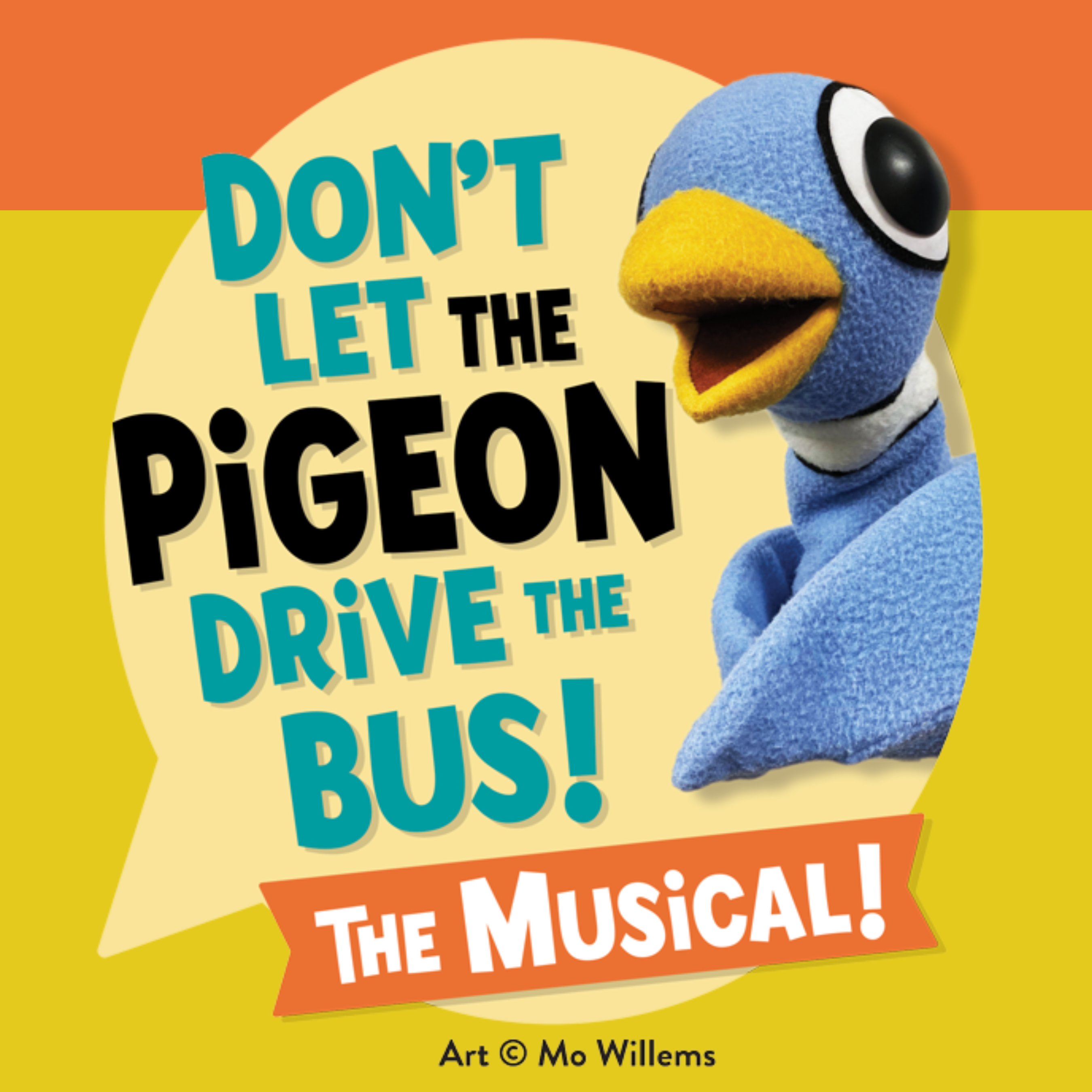 Don`t Let the Pigeon Drive the Bus! The Musical!