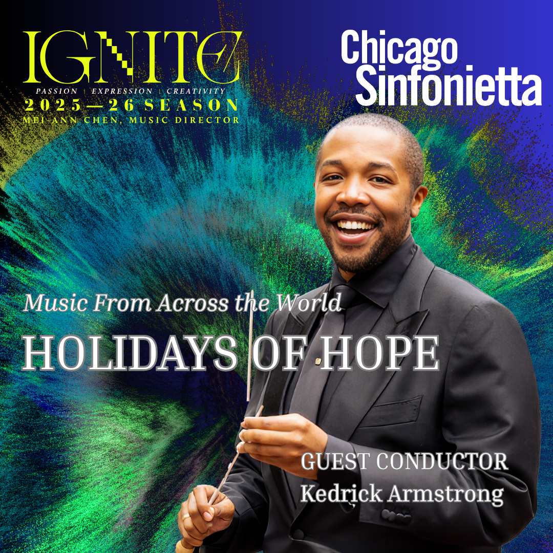 Chicago Sinfonietta `HOLIDAYS OF HOPE`