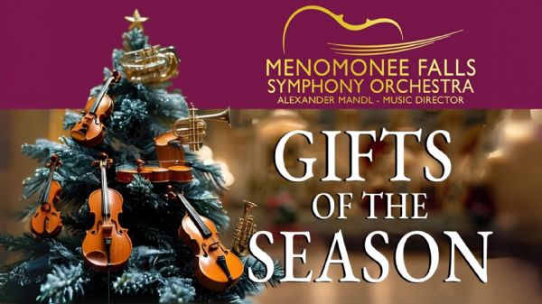 Gifts of the Season presented by The Menomonee Falls Symphony Orchestra