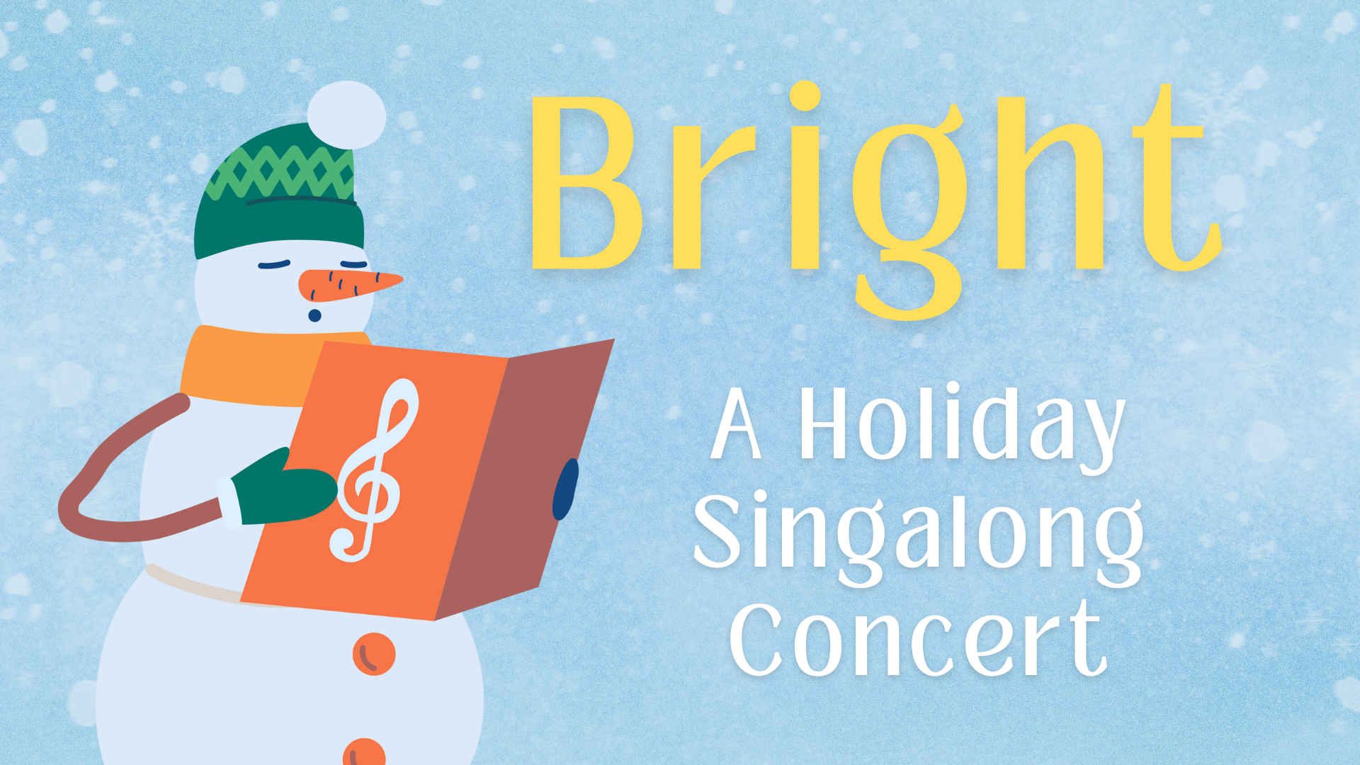 Bright: A Holiday Singalong Concert