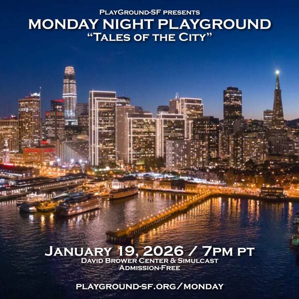 Monday Night PlayGround-SF: Tales of the City