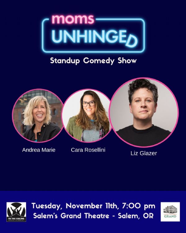 Moms Unhinged: A Stand Up Comedy Show