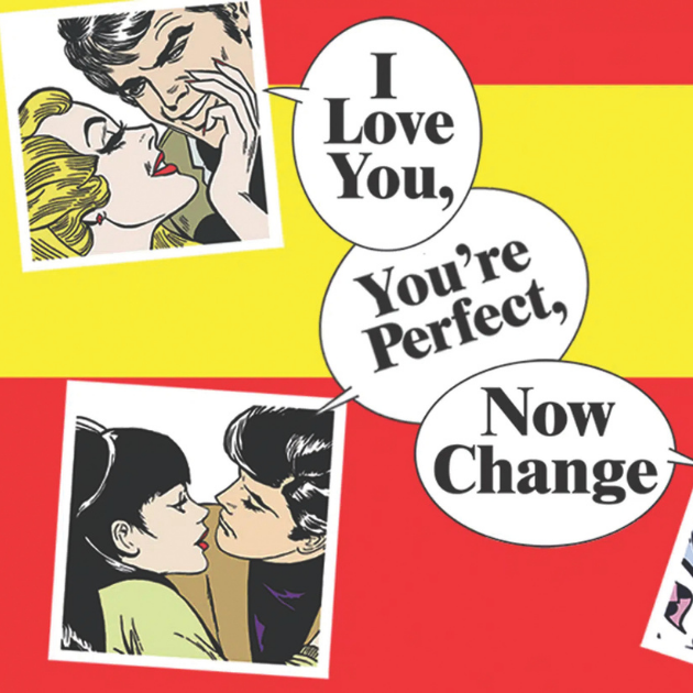 I Love You, You're Perfect, Now Change