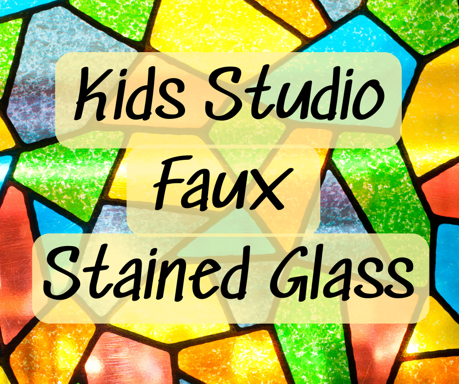 Kids Studio: Faux Stained Glass