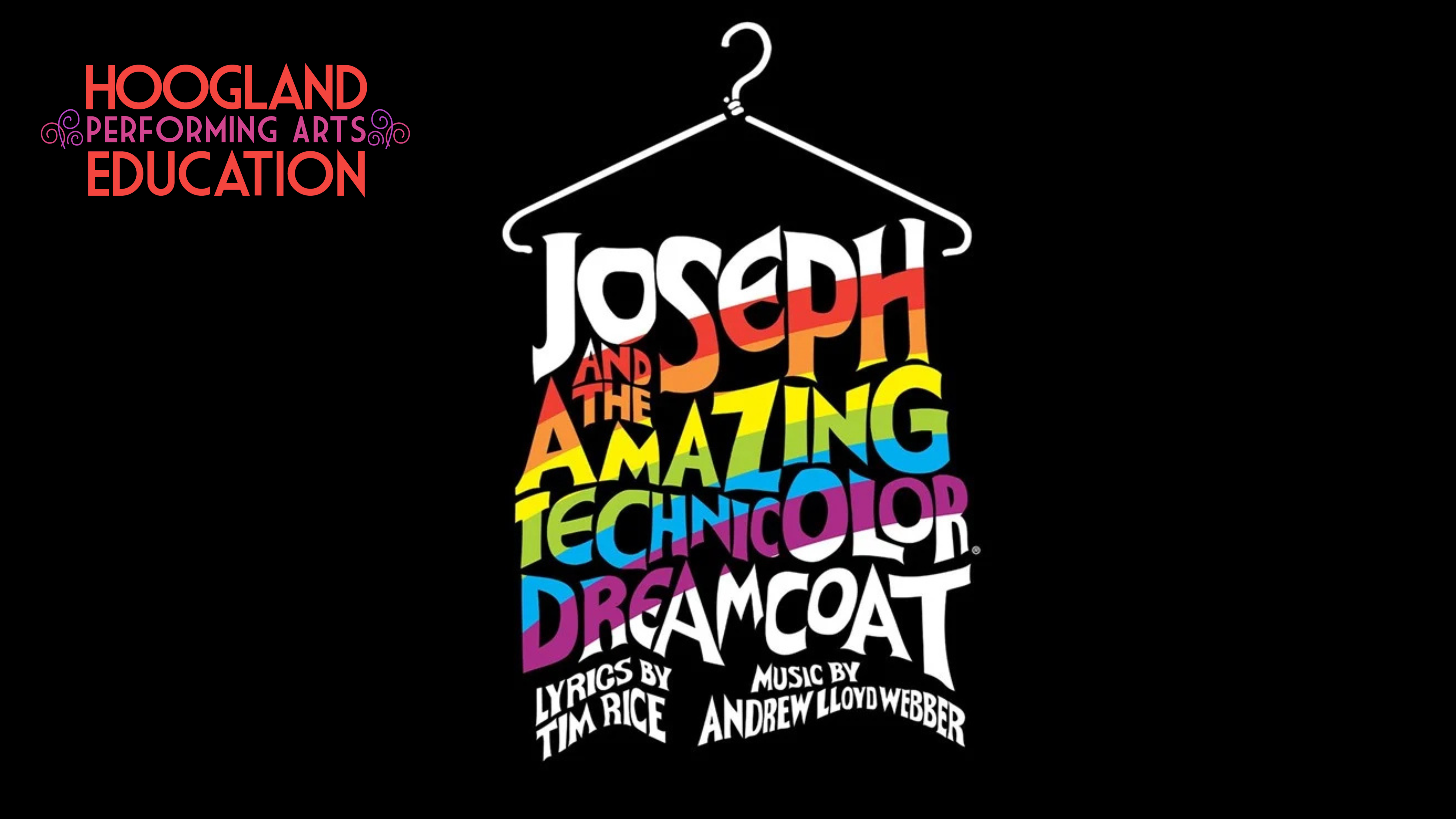 Hoog Ed presents Joseph and the Amazing Technicolor Dreamcoat