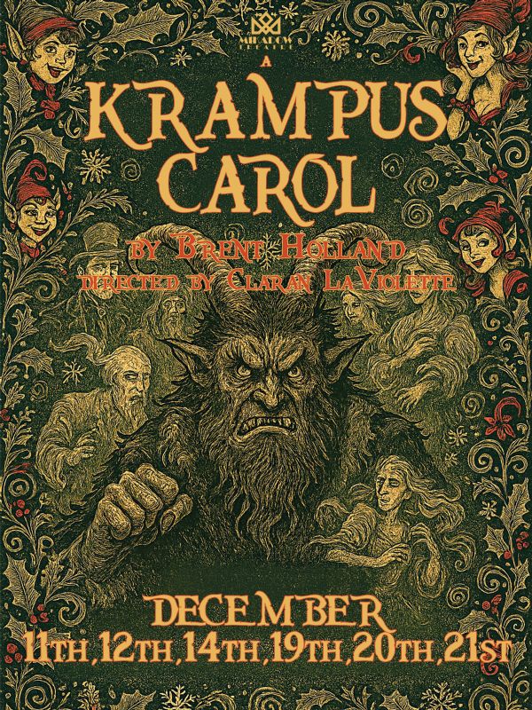 Mikadow Theatre Presents Brent Holland's `A Krampus Carol` - 2025 Season