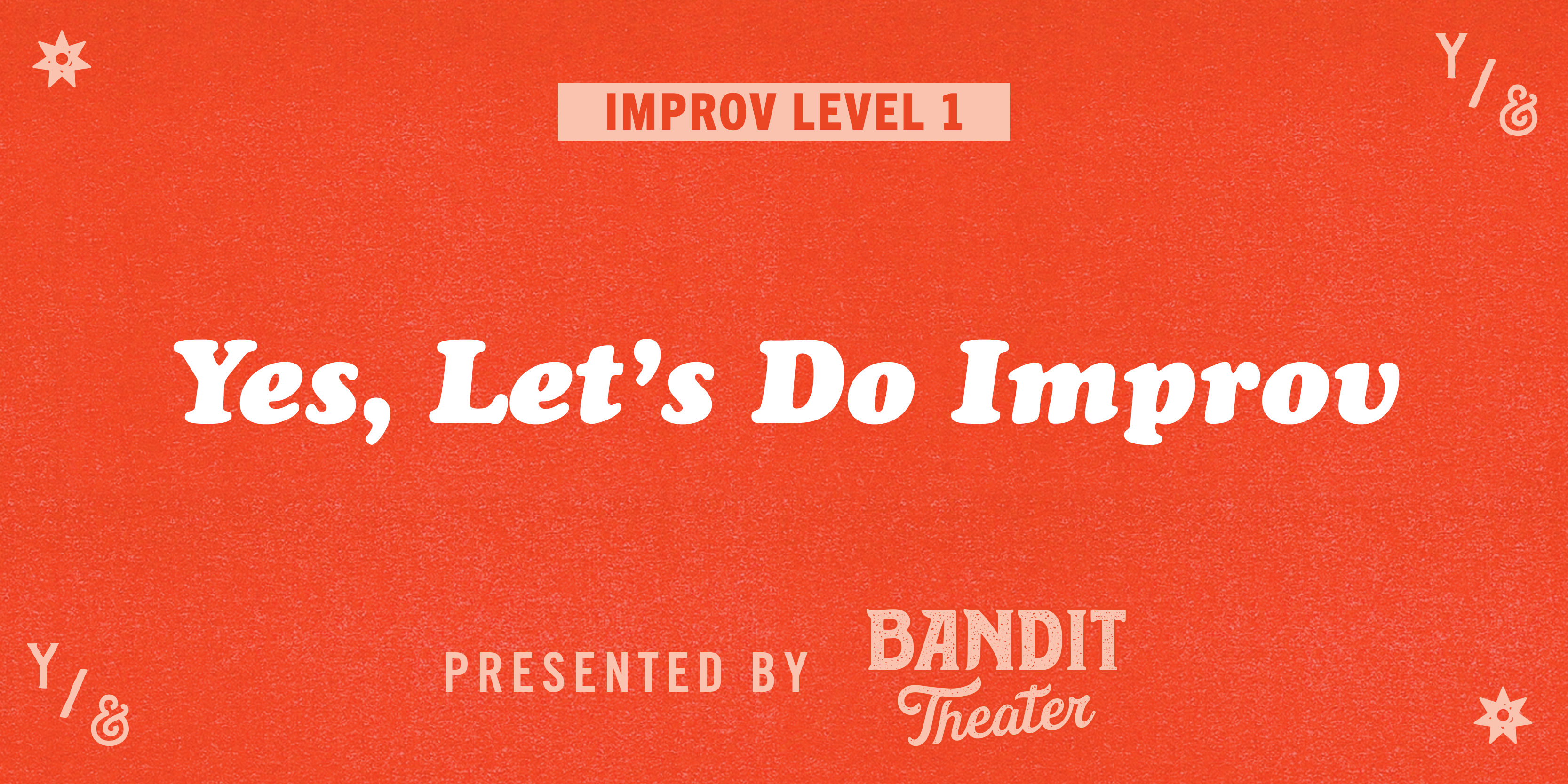 Improv 1: Yes, Let's Do Improv (Tuesdays in SEATTLE) - Winter 2026