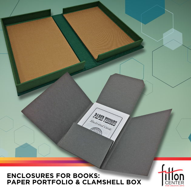 Enclosures for Books: Paper Portfolio & Clamshell Box   - Winter 2026