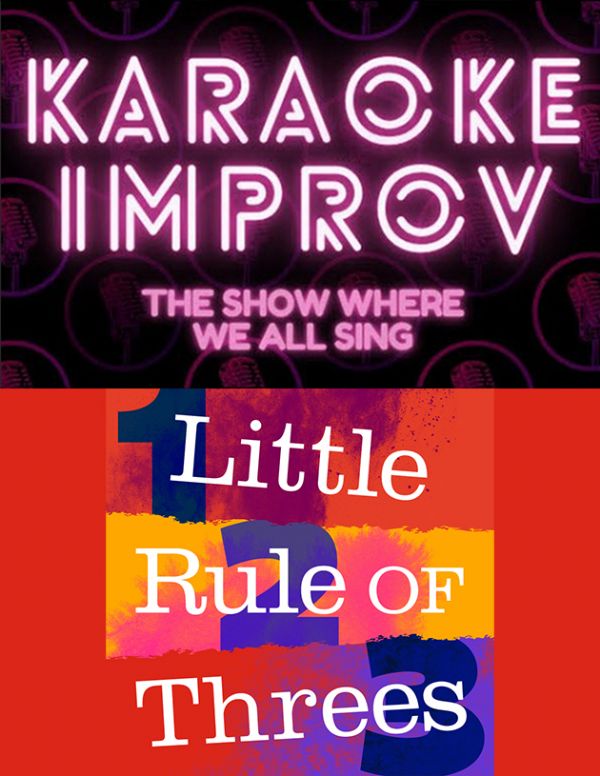 Karaoke Improv & Little Rule of Threes