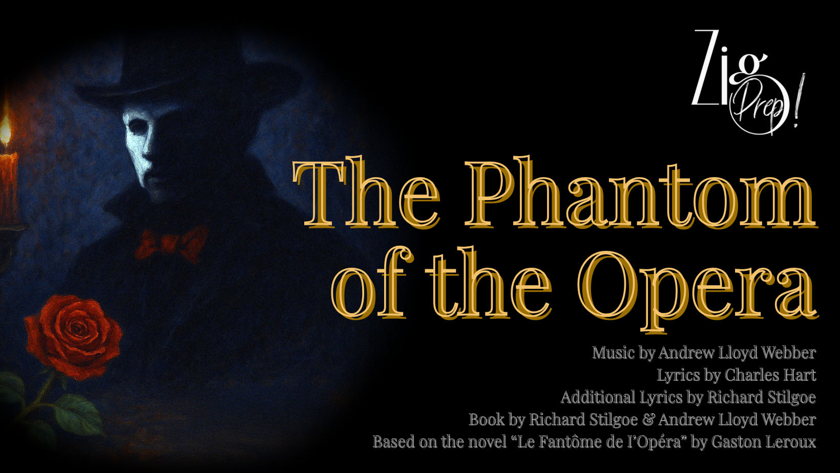 Zig Prep - The Phantom of the Opera