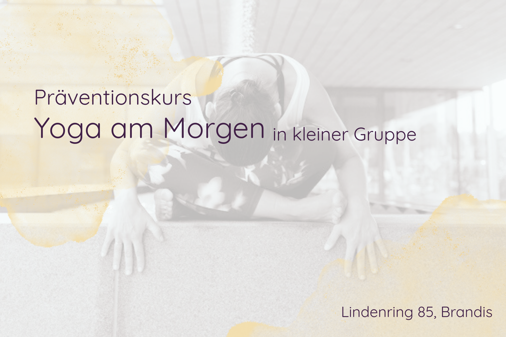 YOGA am MORGEN - Traumaorientierter Präventionskurs zur Stabilisierung im Alltag