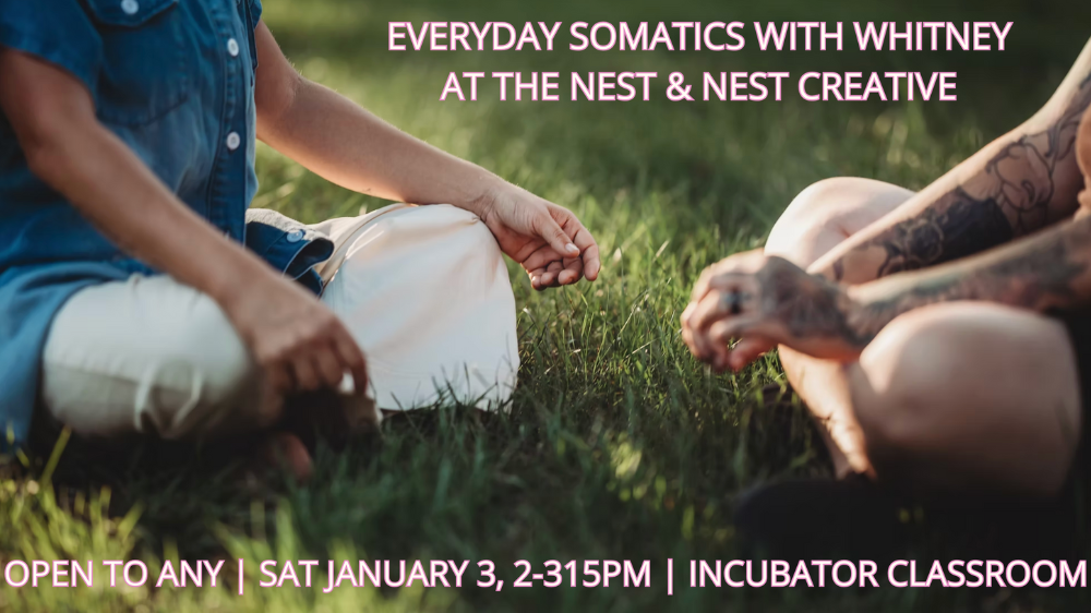 Everyday Somatics - Elective