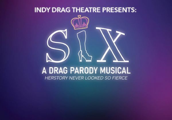 SIX: A Drag Parody Musical