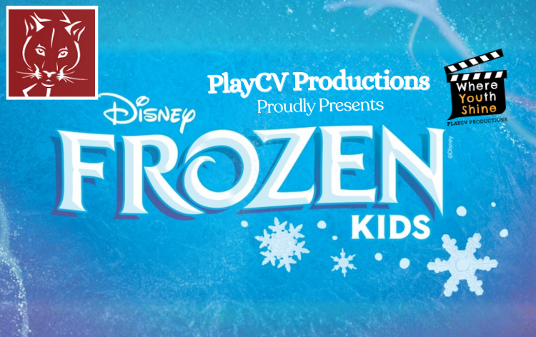 Vannoy Elementary & PlayCV Productions Present Disney's Frozen KIDS