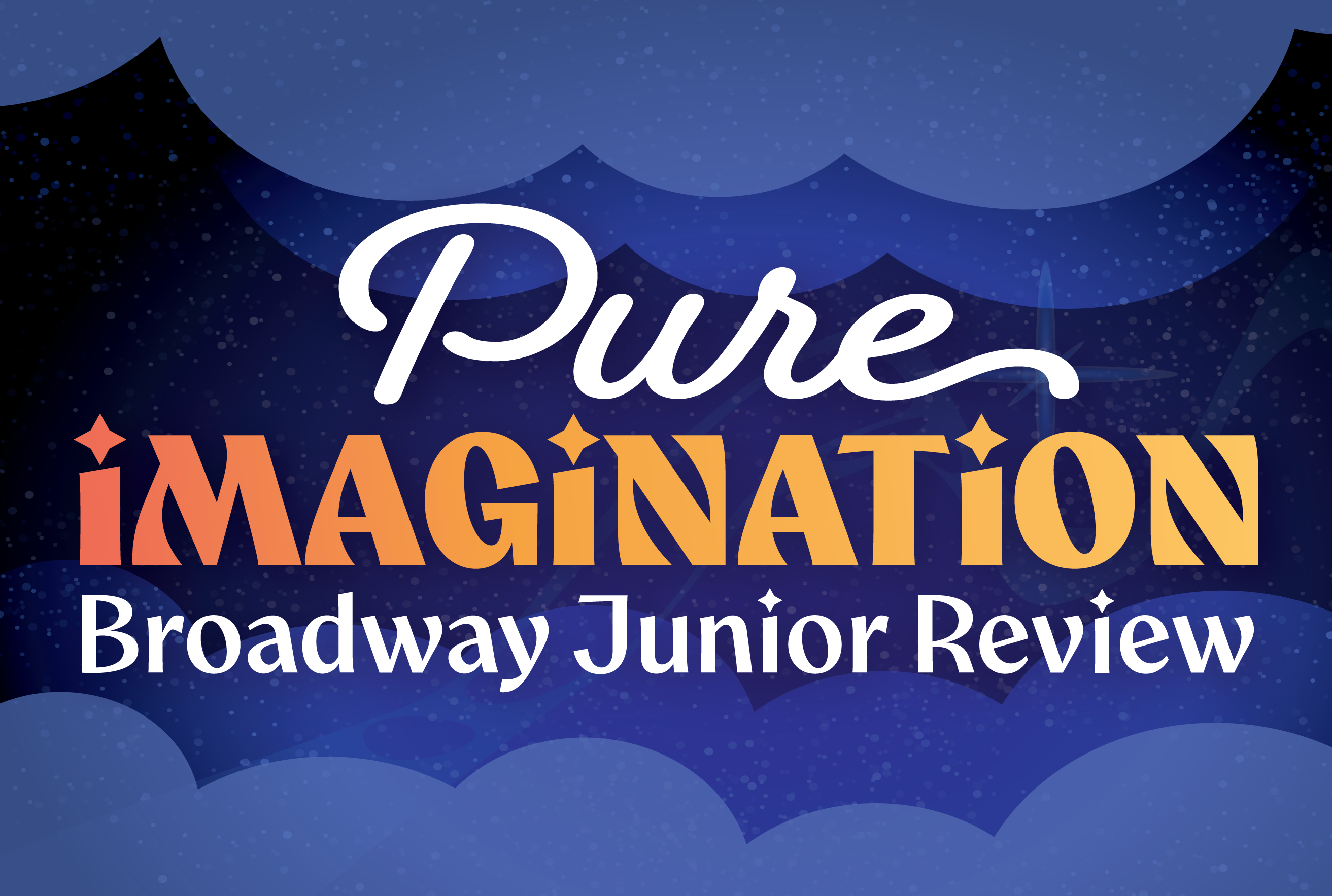 Pure Imagination- Junior Broadway Revue