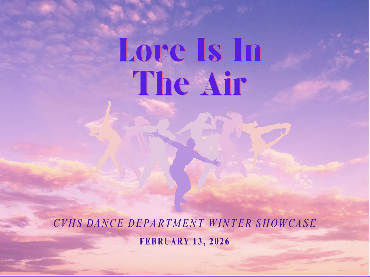CVHS Dance Department Winter Showcase: Love Is In The Air
