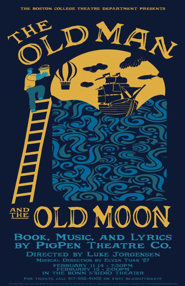 The Boston College Theatre Dept presents: The Old Man and The Old Moon