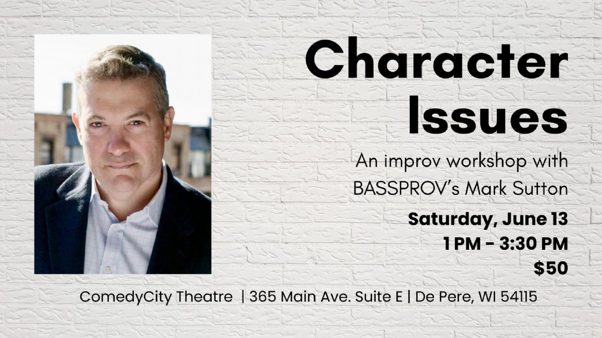 Character Issues: An Improv Workshop