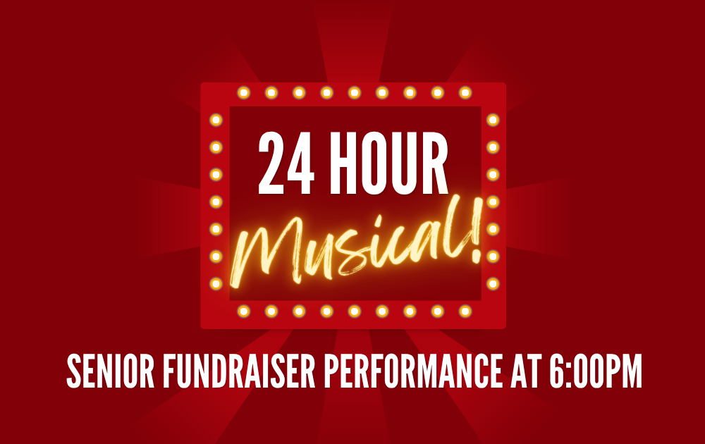 SENIOR PERFORMANCE - 24 HOUR MUSICAL
