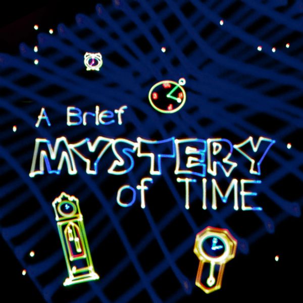 A Brief Mystery of Time (Feature Astronomy Show)