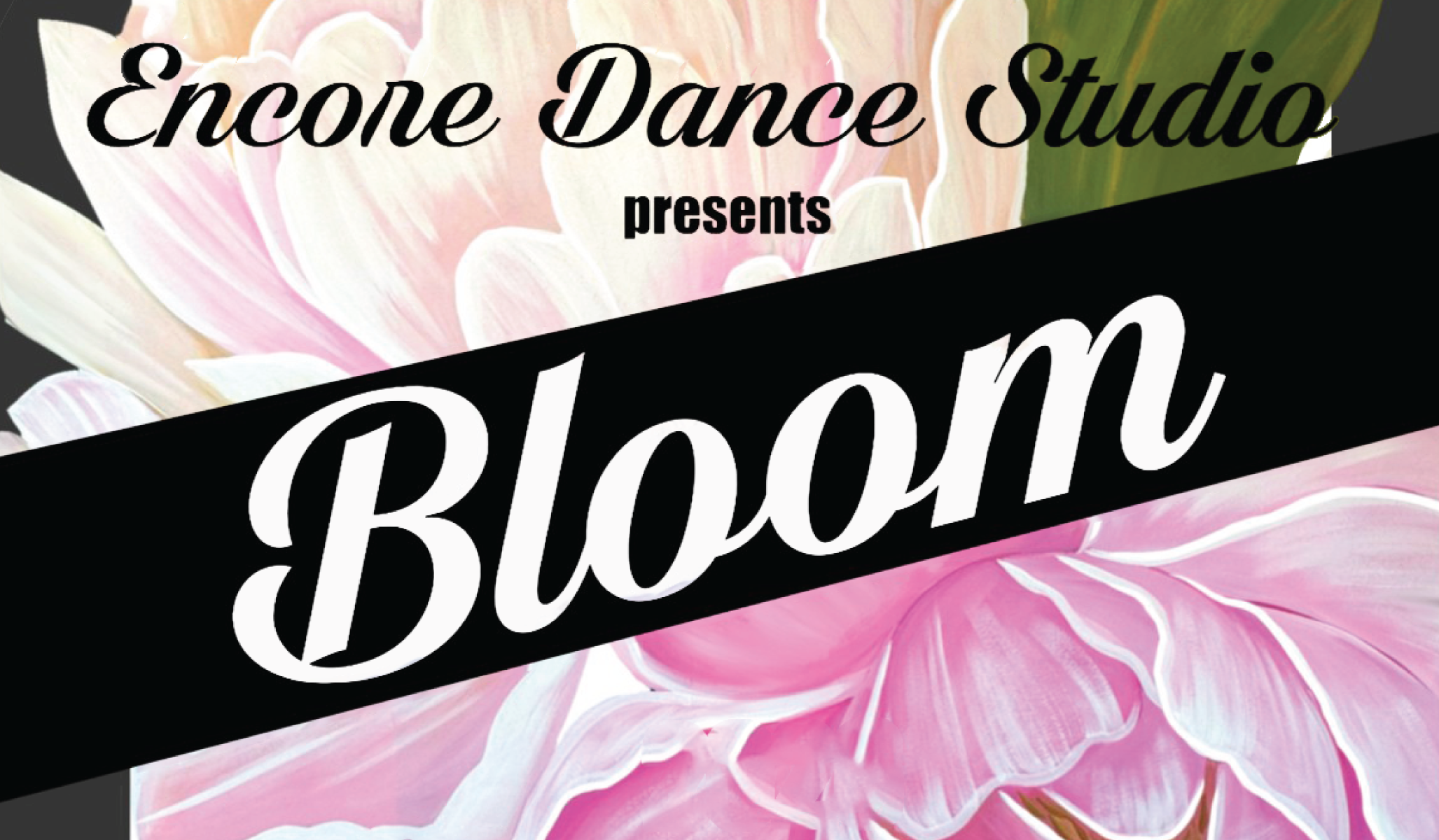 Encore Dance Studio presents - Bloom