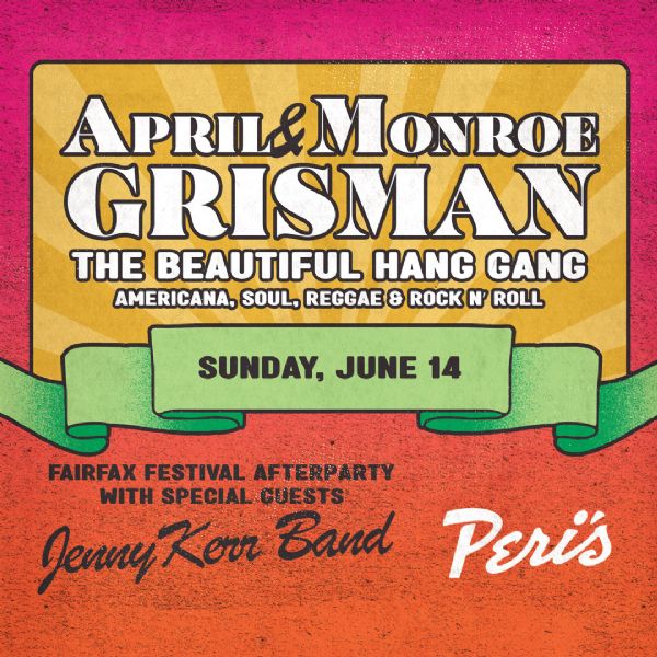 April & Monroe Grisman w/the Beautiful Hang Gang