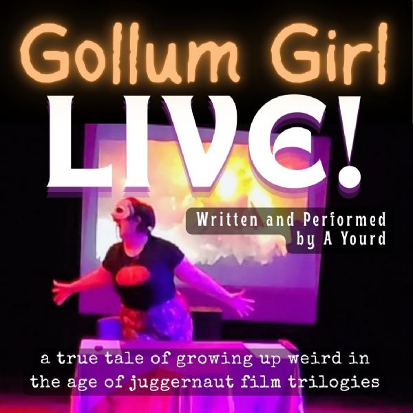 205 - Gollum Girl LIVE