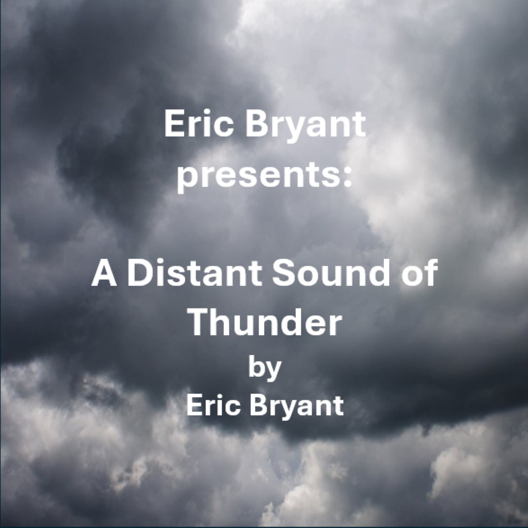 301 - A Distant Sound of Thunder by Eric Bryant