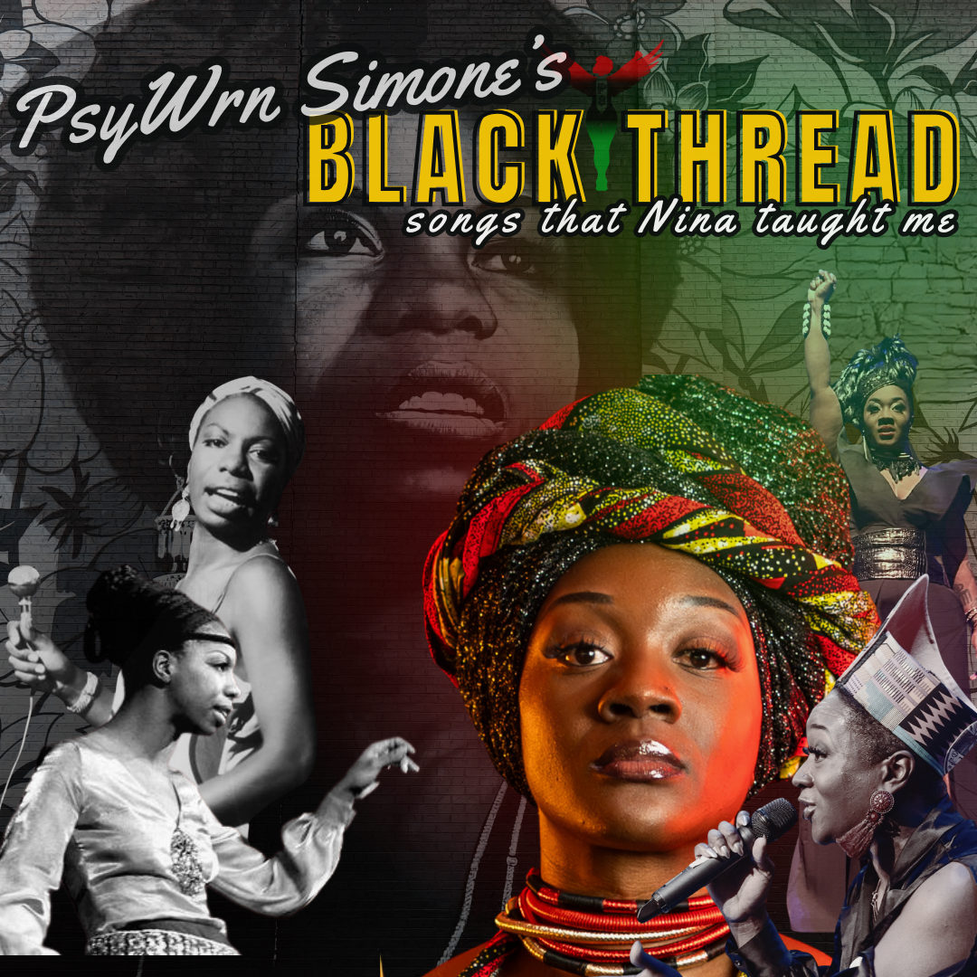 606 - PsyWrn Simone's Black Thread: Songs that Nina Taught Me