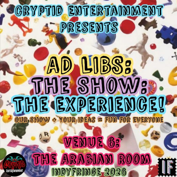 601 - Ad Libs: The Show: The Experience!
