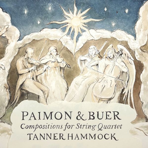 605 - Paimon & Buer Compositions for String Quartet by Tanner Hammock