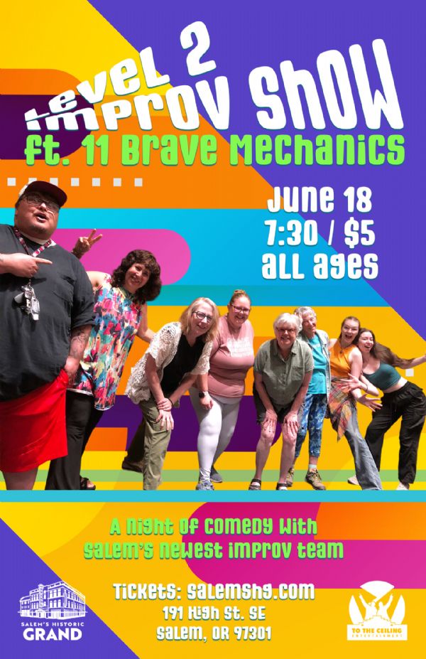 Improv Level 2 Class Show ft. 11 Brave Mechanics