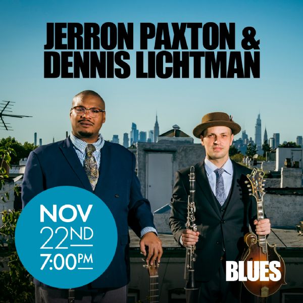 Jerron Paxton & Dennis Lichtman | American Roots | 11/22/26