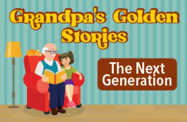 Grandpa's Golden Stories: The Next Generation